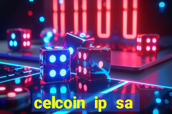 celcoin ip sa plataforma de jogos